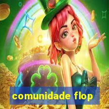 comunidade flop